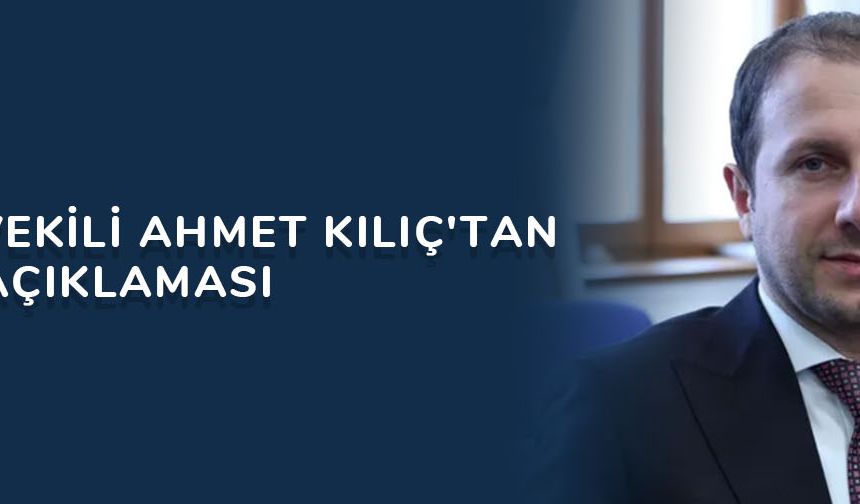 Ahmet Kılıç'tan bütçe açıklaması