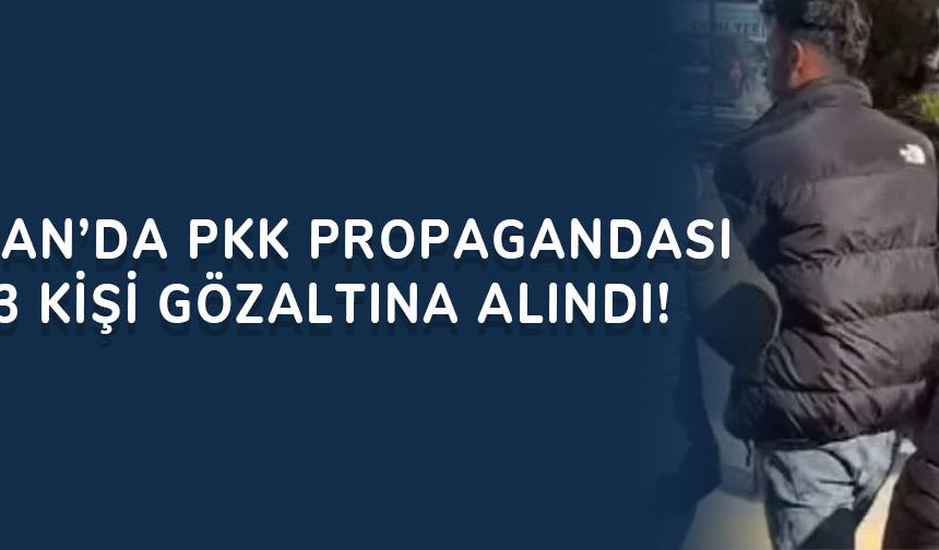 Adıyaman’da PKK propagandası yapan 3 kişi gözaltına alındı!