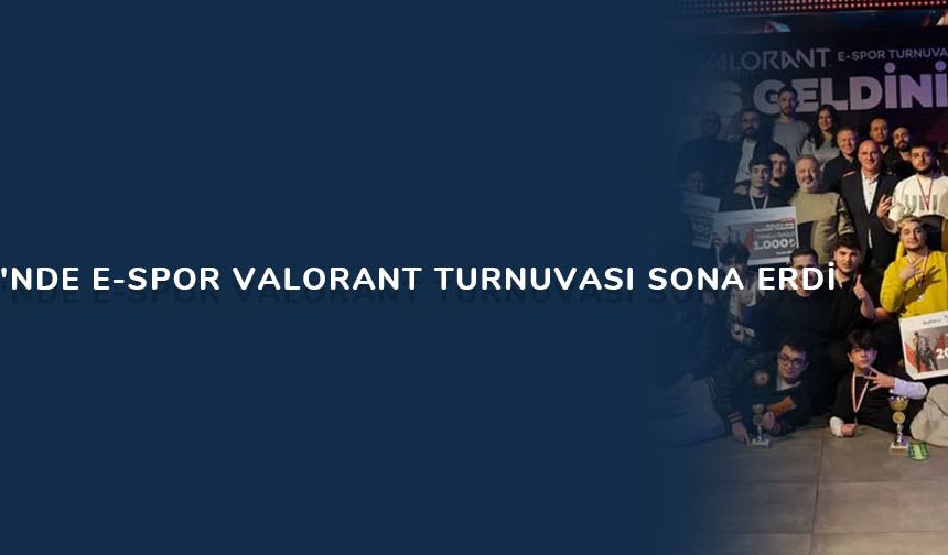 Beylikdüzü'nde E-Spor Valorant turnuvası sona erdi