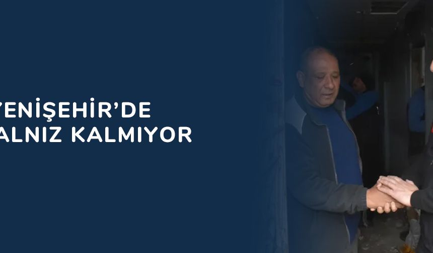 Bursa Yenişehir’de kimse yalnız kalmıyor
