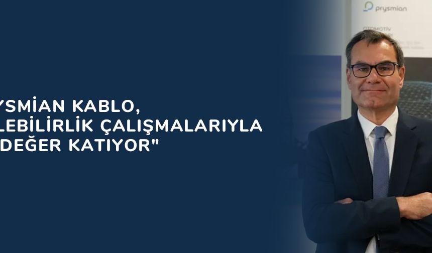 Türk Prysmian Kablo, sürdürülebilirlik çalışmalarıyla topluma değer katmaya devam ediyor