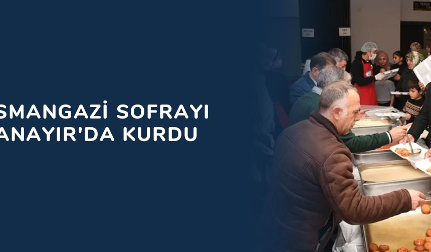 Bursa Osmangazi sofrayı bu kez Panayır'da kurdu