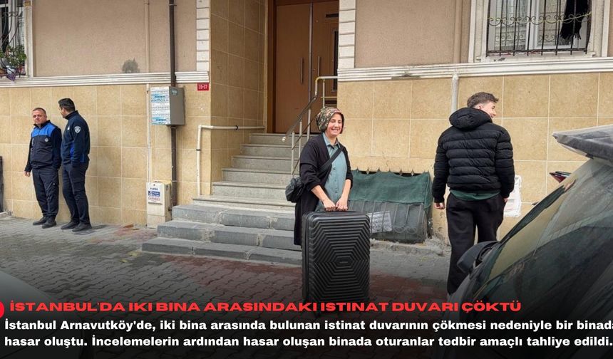 İstanbul'da iki bina arasındaki istinat duvarı çöktü