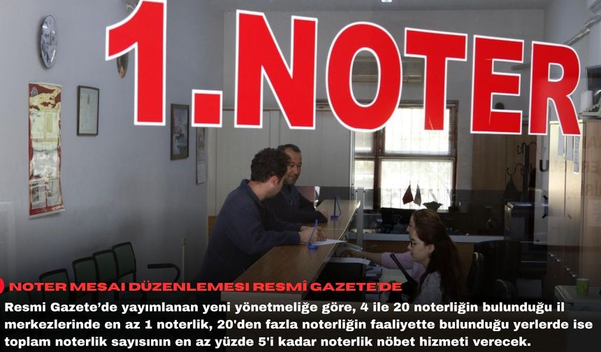 Noter mesai düzenlemesi Resmî Gazete’de