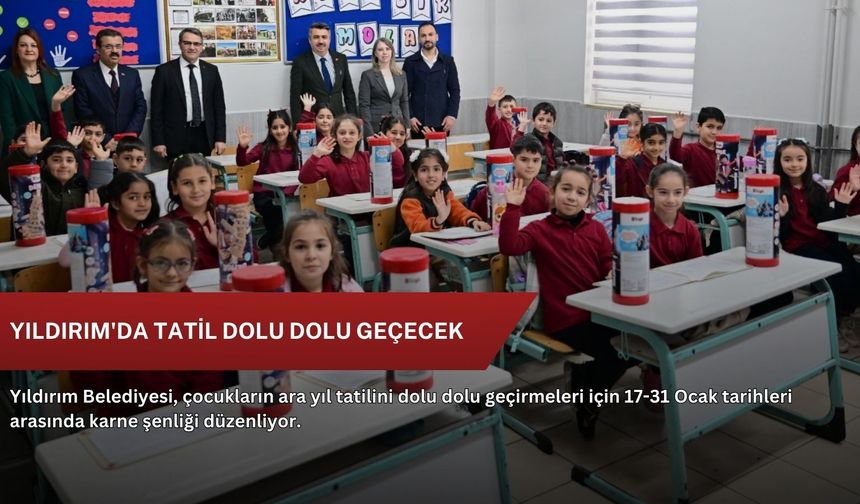 Yıldırım'da tatil dolu dolu geçecek