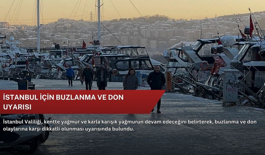 İstanbul için buzlanma ve don uyarısı