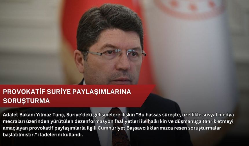Provokatif Suriye paylaşımlarına soruşturma