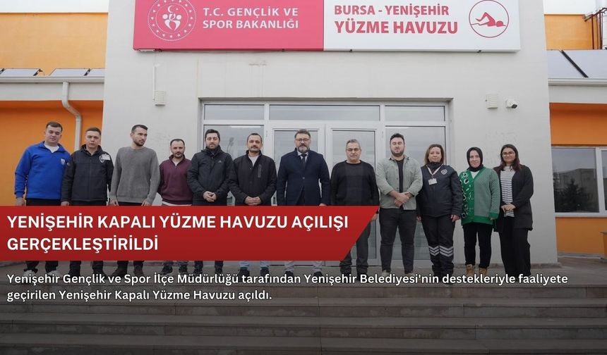 Yenişehir Kapalı Yüzme Havuzu açılışı gerçekleştirildi