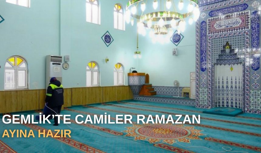 Gemlik’te camiler Ramazan ayına hazır