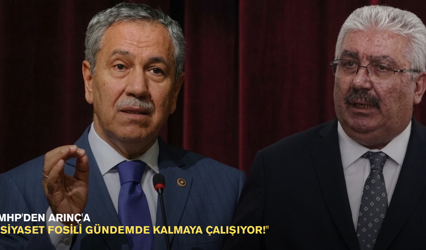 MHP'den Arınç'a: "Siyaset fosili gündemde kalmaya çalışıyor!"