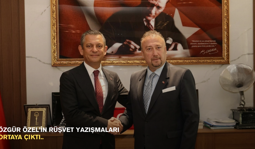 Özgür Özel’in Rüşvet yazışmaları ortaya çıktı..