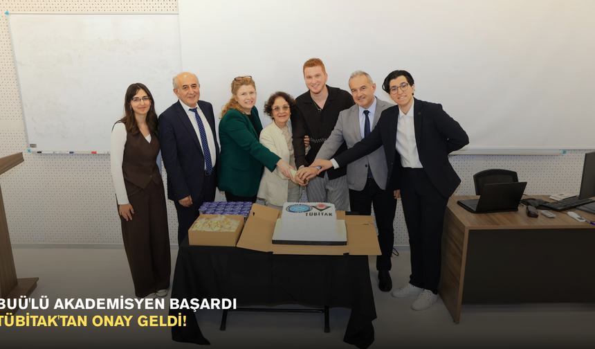 BUÜ'lü akademisyen başardı: TÜBİTAK'tan onay geldi!