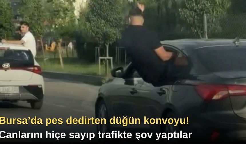 Bursa’da pes dedirten düğün konvoyu! Canlarını hiçe sayıp trafikte şov yaptılar