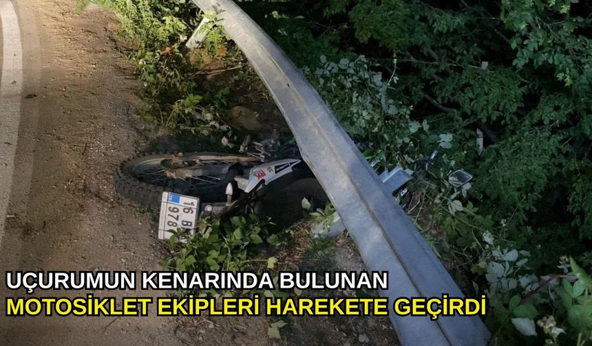 Uçurumun kenarında bulunan motosiklet ekipleri harekete geçirdi