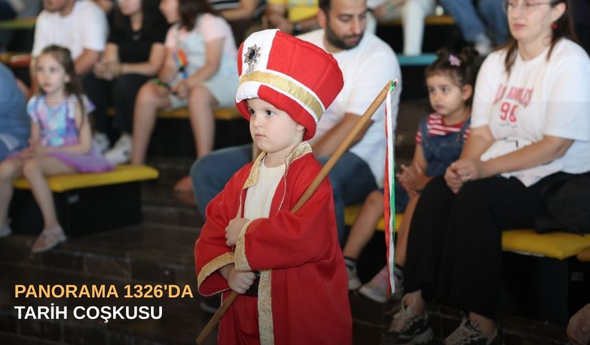 Panorama 1326'da tarih coşkusu