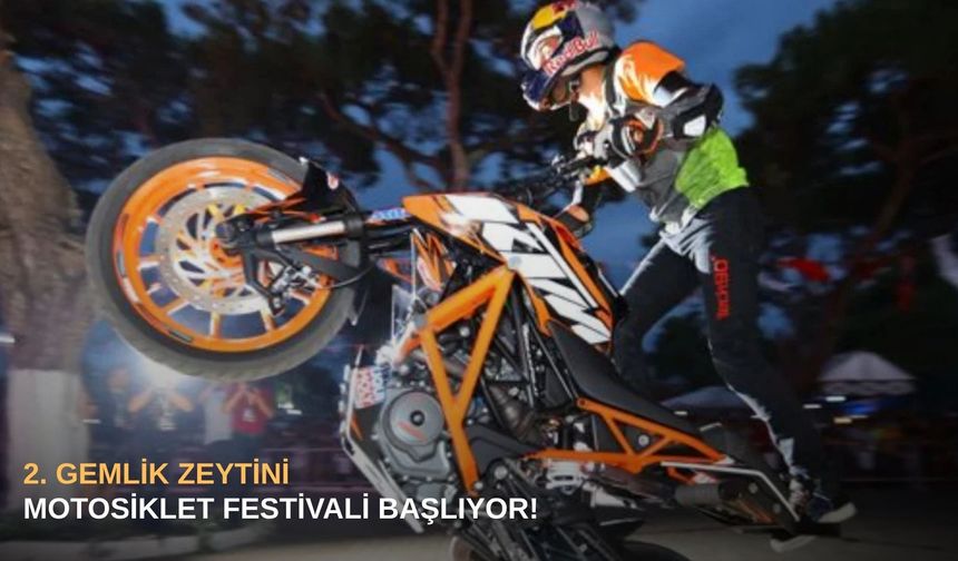 2. Gemlik Zeytini Motosiklet Festivali başlıyor!