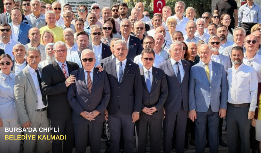 Bursa'da CHP'li belediye kalmadı!