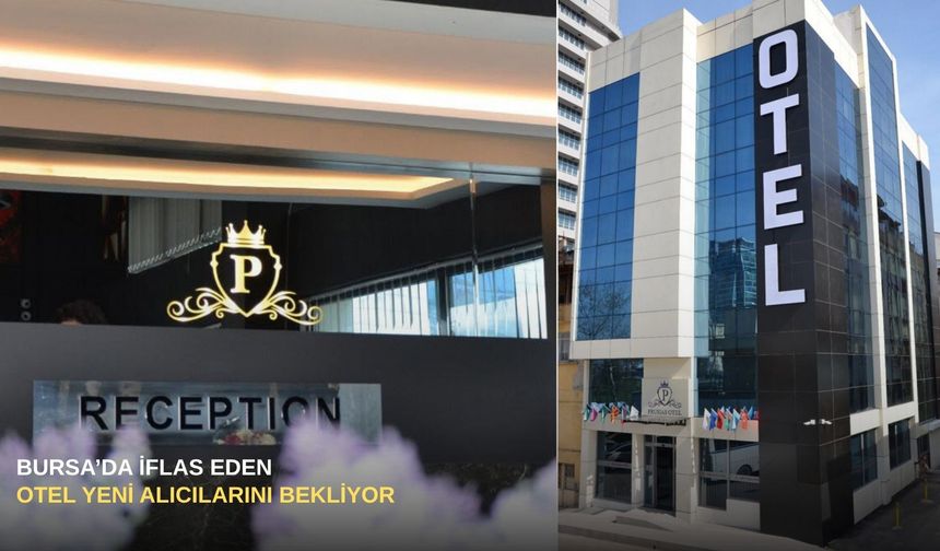Bursa'da iflas eden otel yeni alıcılarını bekliyor