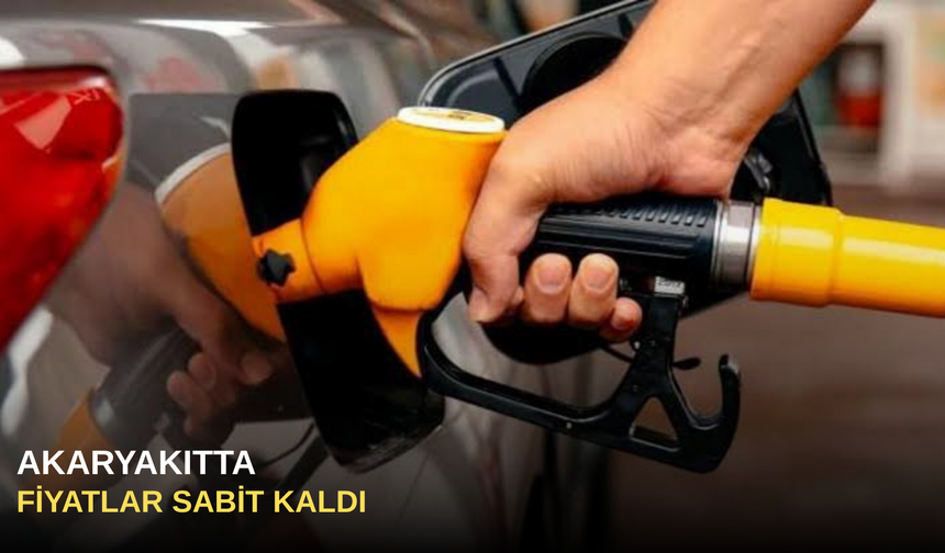 Akaryakıtta Fiyatlar Sabit Kaldı