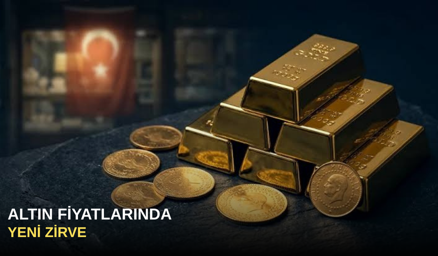 Altın Fiyatlarında Yeni Zirve