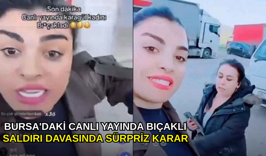Bursa'daki canlı yayında bıçaklı saldırı davasında sürpriz karar