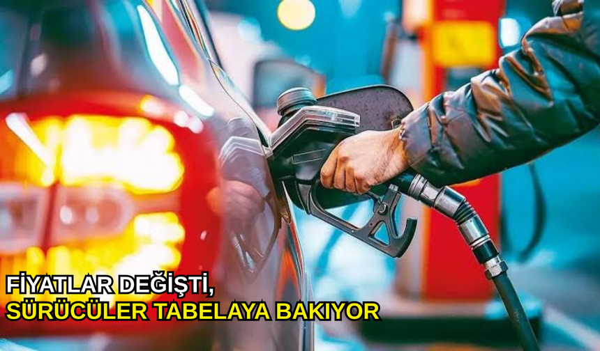 Fiyatlar değişti, sürücüler tabelaya bakıyor